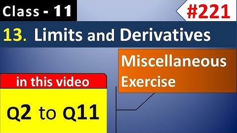 Miscellaneous Exercise Chapter 13 Class 11 ( Q2 to Q11 ) || Limits and Derivatives Class 11