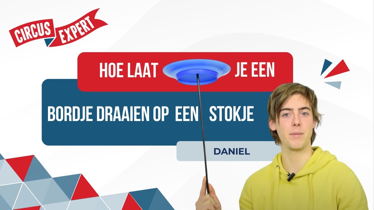 Hoe laat je een Chinees bordje draaien op een stok | Tutorial | Circus-expert.nl