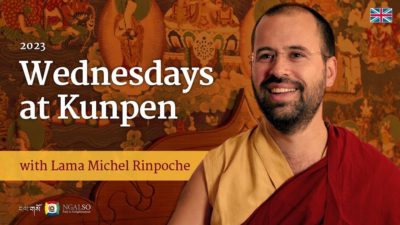 21 - Patience is proactive - Wednesdays at Kunpen with Lama Michel Rinpoche - LIVE TRANSLATION