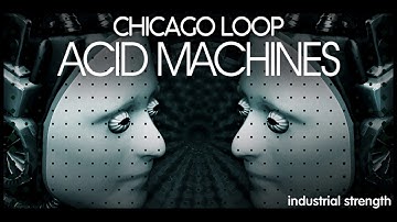Sample Pack - Chicago Loop - Acid Machines