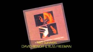 Video thumbnail of "David Benoit & Russ Freeman - TWO SURVIVORS"