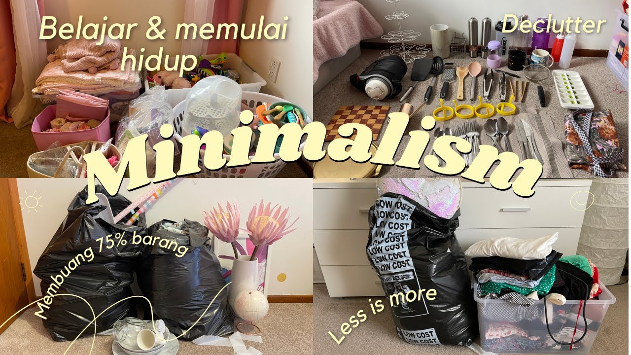 MEMBUANG 75% BARANG DI RUMAH | BELAJAR MEMULAI HIDUP MINIMALIS