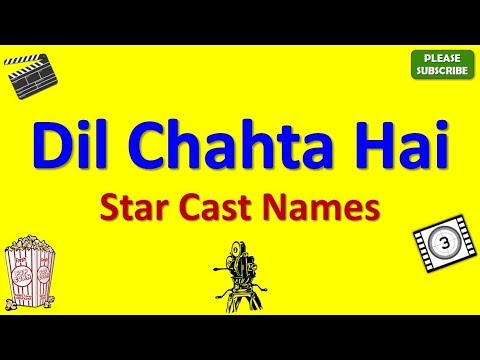 dil-chahta-hai-star-cast,-actor,-actress-and-director-name