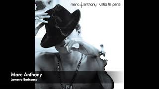 Marc Anthony - Lamento Borincano (Audio)