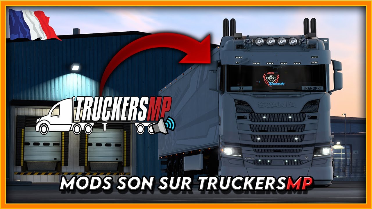COMMENT METTRE un MODS SON SUR TRUCKERSMP 🔊 [TUTO / FR] - YouTube