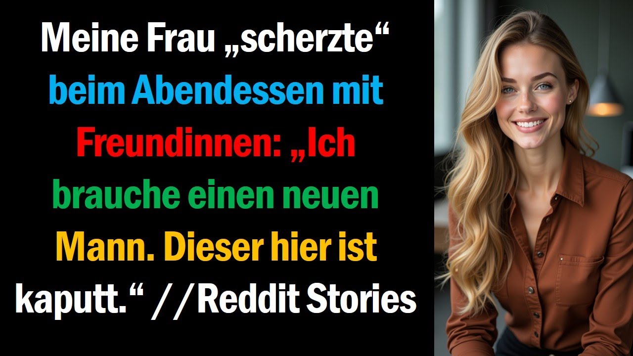 Meine Frau „scherzte“ beim Abendessen mit Freundinnen: „Ich brauche einen neuen Mann.