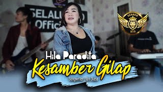 Hila Paradita - Kesamber Gilap