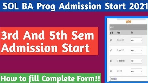 SOL 3rd And 5th Semester BA Prog Admission Start 2021 | How to Fill Complete Form