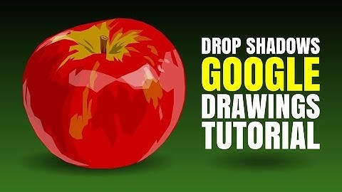 Get Drop Shadows in Your Google Drawings