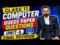 CLASS 11 COMPUTER UNIT 6 FULL GUESS PAPER QUESTIONS | FINAL REVISION | COMPUTER GUESS PAPER 2026