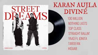 Street dreams karan Aujla Divine full album | Street dreams karan aujla ft. Divine #streetdreams