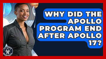 Why Did The Apollo Program End After Apollo 17? - All About Astronauts