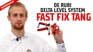 RUBI DELTA LEVEL SYSTEM FAST-FIX tang | Perfect tegelwerk zonder hoogteverschil