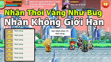 Ngọc Rồng Blue | Cách Nhận Thỏi Vàng Miễn Phí Không Giới Hạn , Siêu Nhiều Vàng - Dekai Boy