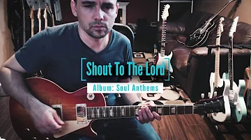 Shout To The Lord - Instrumental