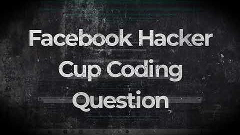 Facebook Hacker Cup Competition 2020