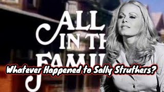 Whatever Happened to Sally Struthers?