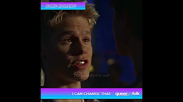 Queer as Folk: I can change that (1x01)