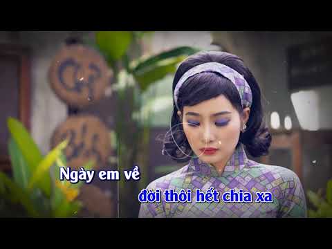 Karaoke Em Sắp Về Chưa - Chế Linh