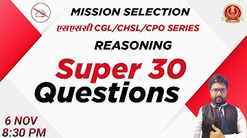 SSC CGL/CHSL/CPO SERIES | Reasoning | Super 30 Questions | By Kuldeep Mahendras | 8:30 pm