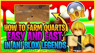 Ani Blox Legends - How to Farm Quarts Quarts EASY and FAST.