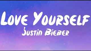 Justin Bieber - Love Yourself(Lyrics) #justinbieber #loveyourself #lyrics