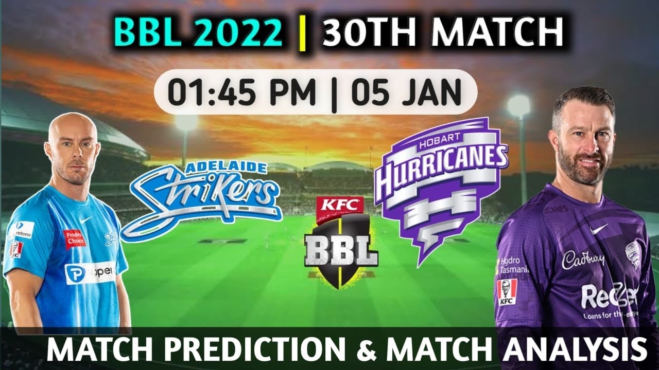 Adelaide Strikers vs Hobart Hurricanes Match Prediction || ADS vs HBH Match Analysis 