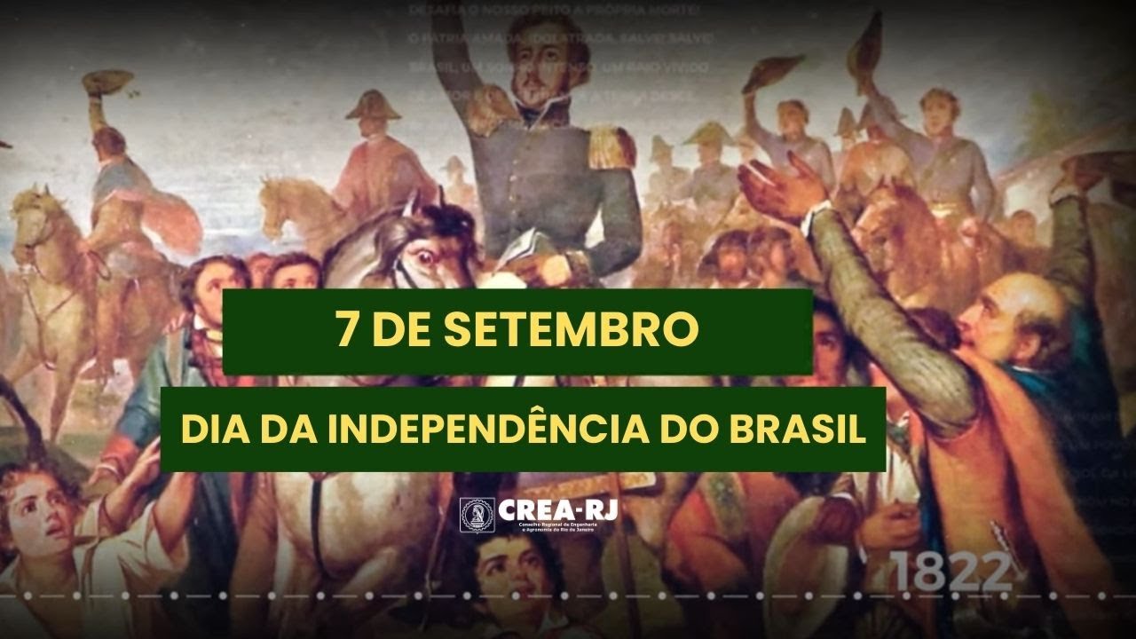 7 de Setembro, Dia da Independência do Brasil