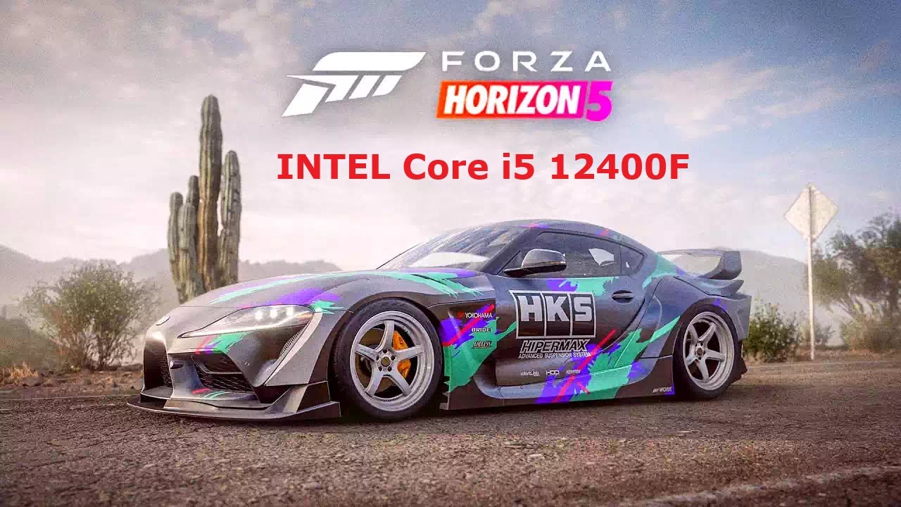 Forza Horizon 5. INTEL Core i5 12400F CPU Test