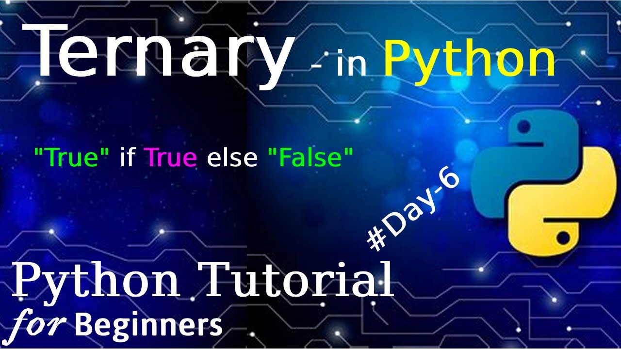 Ternary Operator in Python #6 | Python Tutorials for Beginners # ...
