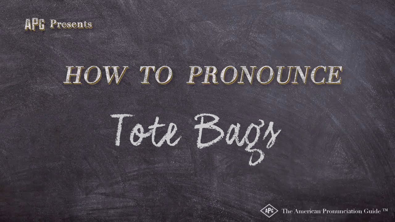 How to Pronounce Tote  YouTube