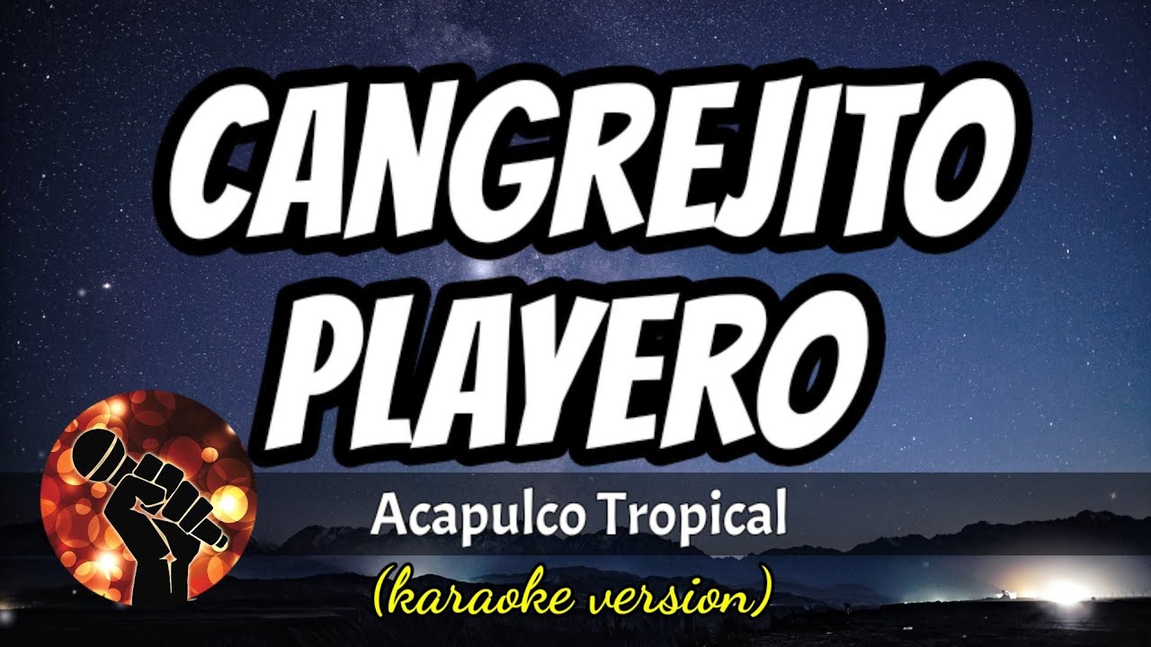 Cangrejito Playero Acapulco Tropical (karaoke version) YouTube