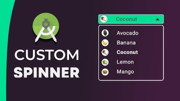 Android Custom Spinner | Spinner Customization Step By Step - Android Studio Tutorial