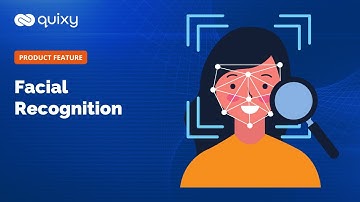 Quixy Feature | Facial Recognition