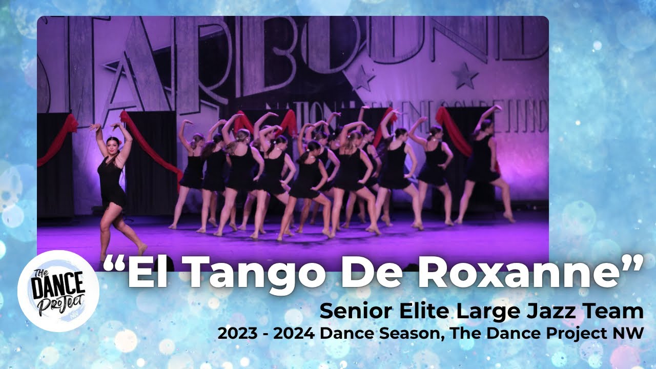 El Tango De Roxanne | Senior Elite Large Jazz – The Dance Project NW | 2023–2024 Season