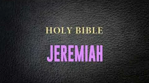 JEREMIAH CHAPTER 1 TO 52