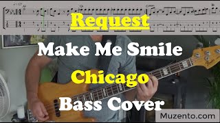 Make Me Smile - Chicago - Bass Cover - Request