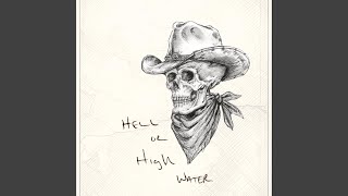 Hell Or High Water (feat. Jordan Allen)
