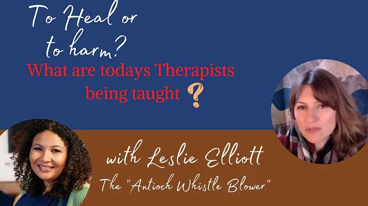 The Antioch Whistle Blower Are New Therapist being...