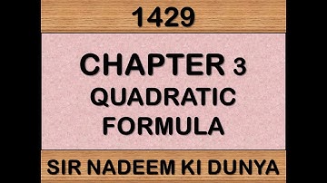 1429 CHAPTER 3 QUADRATIC FORMULA