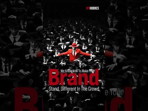 Branding: We know how to make your brand stand out in the crowd