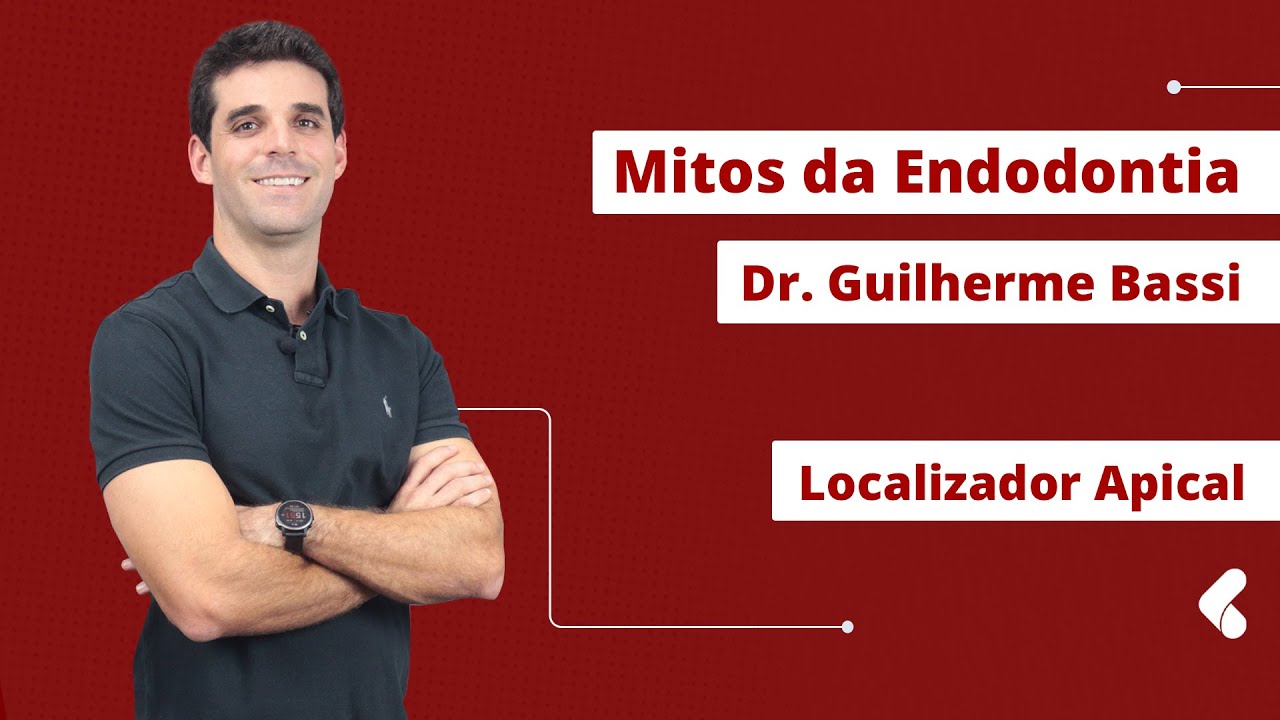 Mitos da Endo: Localizadores Apicais
