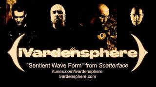iVardensphere- Sentient Wave Form