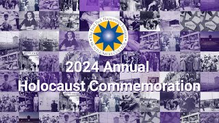 The 2024 Annual Holocaust Commemoration honors victims and survivors of the Holocaust