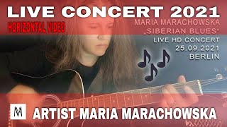 See Maria Marachowska Live In Hd Siberian Blues Concert In Berlin On September 25th, 2021!