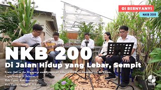 NKB 200 – Di Jalan Hidup yang Lebar, Sempit