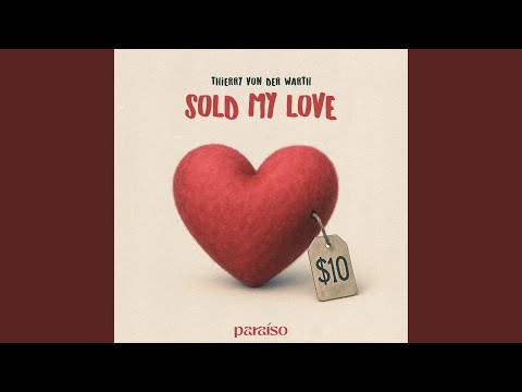 Sold My Love