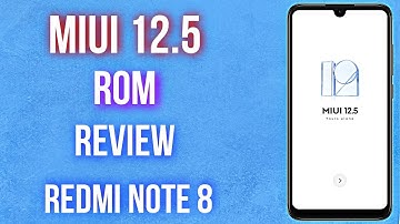 [REVIEW] MIUI 12.5 ROM REDMI NOTE 8