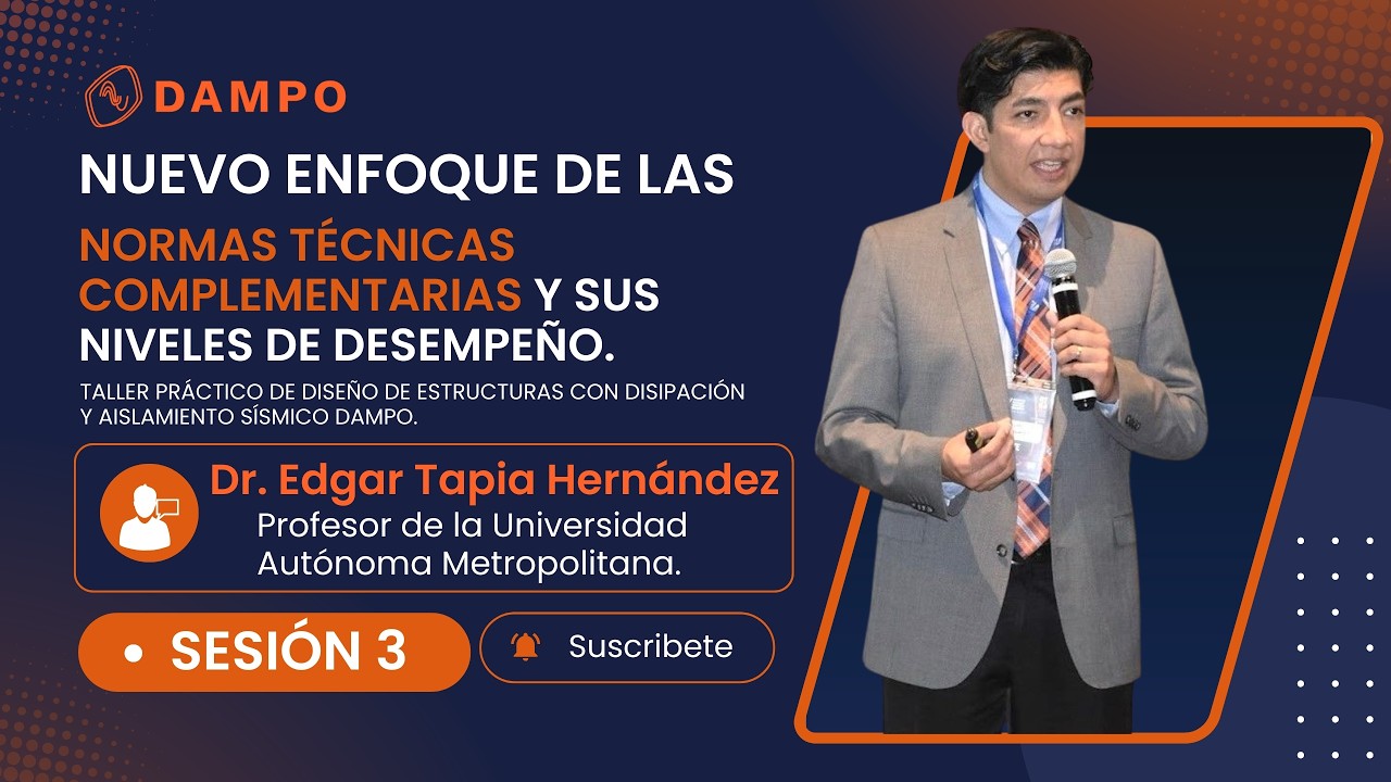 Sesión 3 | Taller Practico Diseño Sismorresistente con Aislamiento y Disipación | NTC-2023 | DAMPO