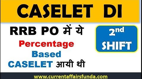Caselet DI based on Percentage in RRB PO PRE 2nd Shift  (Memory Based) || 11 AUG 2018 EXAM